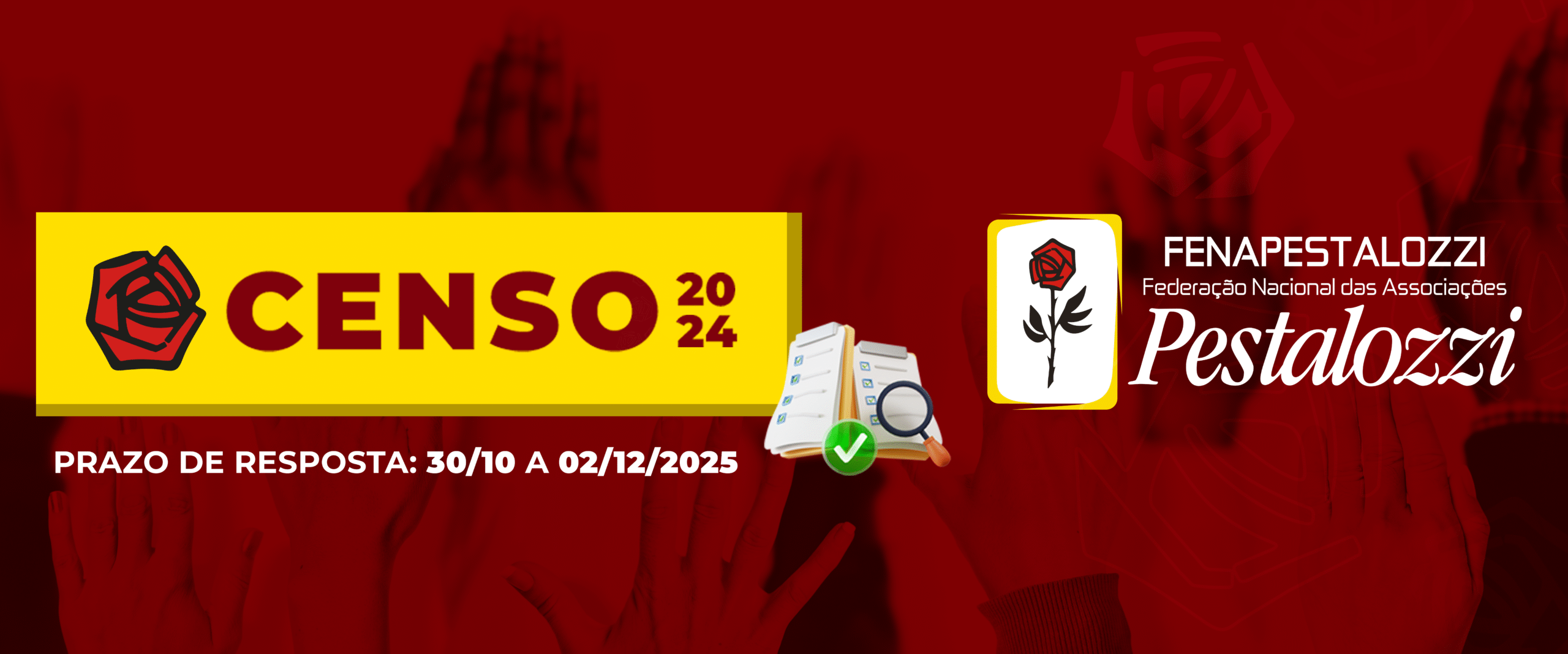 Banner de divulgação do Censo 2024 da Fenapestalozzi, com o prazo de resposta de 30/10 a 02/12/2025. O design é predominantemente vermelho com uma faixa amarela destacando a palavra 'CENSO 2024' e o logo da Federação Nacional das Associações Pestalozzi.